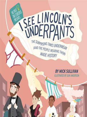 cover image of I See Lincoln's Underpants